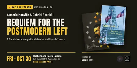 Requiem for the Postmodern Left: Aymeric Monville & Gabriel Rockhill