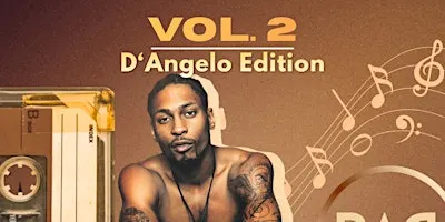 The Warm-Up VOL. 2: D’Angelo Edition