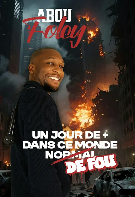Abou Foley dans Un jour de + dans ce monde de fou !