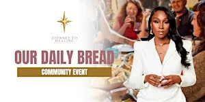 February Community Event: Our Daily Bread
