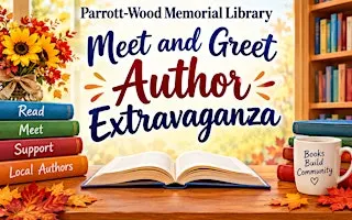 Meet and Greet Author Extravaganza at Parrott-Wood Memorial Library