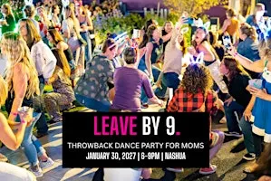 Leave By 9. NASHUA, NH