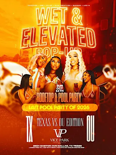 "Wet & Elevated" Pop-Up Texas/OU Edition @ Vice Park