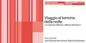 “Viaggio al termine della notte” con David Le Breton e Marco Damilano