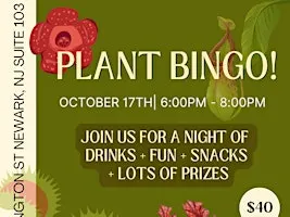 Plant Bingo Night: Plants, Community, Drinks & Snacks!
