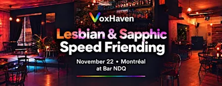 Lesbian & Sapphic Speed Friending in Montréal by VoxHaven