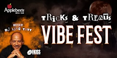 Tricks & Treats Vibe Fest with DJ King Tutt