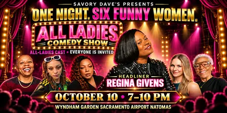 Savory Dave's  ALL WOMEN'S COMEDY SHOW