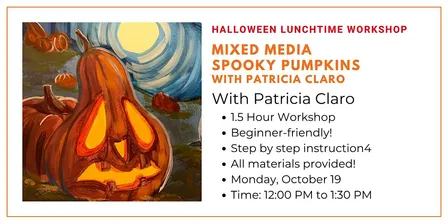 Halloween Lunchtime Workshop: Mixed Media Spooky Pumpkins