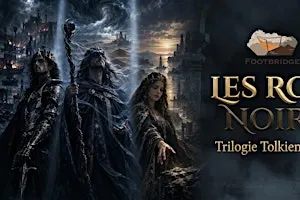 Les rois noirs - une trilogie multi-table dans l'univers de Tolkien