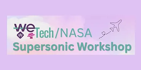 We Tech: NASA Supersonic Workshop