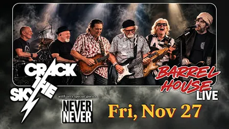 Crack The Sky (with Never Never) at Barrel House Live!