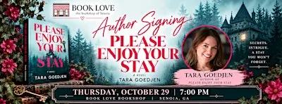 Author Signing with Tara Goedjen Please Enjoy Yoyr Stay