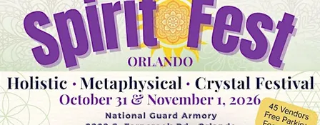 Spirit Fest® Metaphysical, Holistic, & Crystal Festival - Orlando