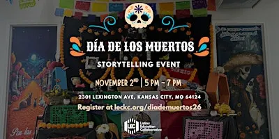 Dia De Los Muertos: Storytelling Event