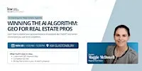 Winning the AI Algorithm: GEO for Real Estate Pros