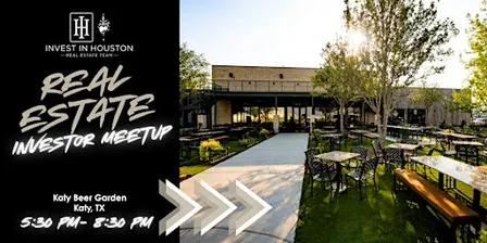 Real Estate Investor Meetup at Katy Beer Garden.- Wed., Nov. 18th
