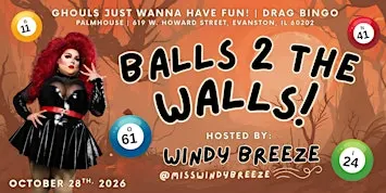 Balls 2 The Walls: Ghouls Just Wanna Have Fun  | Drag Bingo at Palmhouse