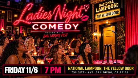 LADIES NIGHT COMEDY PRESENTED BY BIG LAUGHS FEST