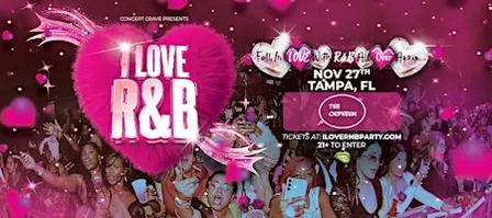I LOVE R&B PARTY - Tampa, FL