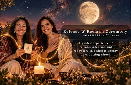 Release & Reclaim Ceremony