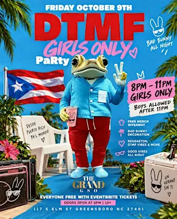 GIRLS ONLY BAD BUNNY PARTY AT THE GRAND GSO FRI OCT 9TH