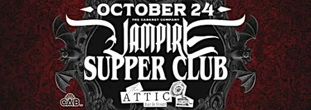 The Cab Co presents: The Vampire Supper Club at The Attic