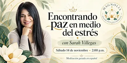 Encontrando paz en medio del estrés con Sarah Villegas