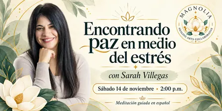 Encontrando paz en medio del estrés con Sarah Villegas