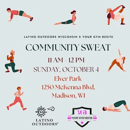 Latino Outdoors WI X YGB: Community Sweat