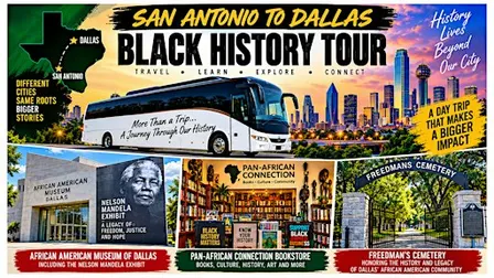 San Antonio to Dallas Black History & Cultural Day Trip
