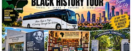 San Antonio to Dallas Black History & Cultural Day Trip