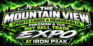 THE MOUNTAIN VIEW REGIONAL 2 DAY SPORTS CARD & POKEMON BUY SELL TRADE EXPO