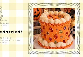 Wickedly Bedazzled Gems Cake Class