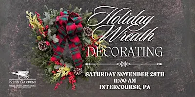Holiday Wreath Decorating (Intercourse Location)