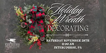Holiday Wreath Decorating (Intercourse Location)