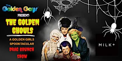 Salt Lake City - The Golden Ghouls™️ Drag Brunch - MILK+