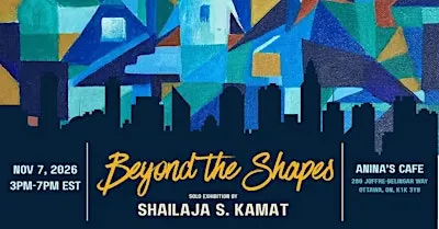 Beyond the Shapes Art Exhibit  -  Ottawa