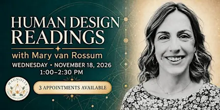 Discover Your Human Design: 30-Min Personal Readings with Mary van Rossum
