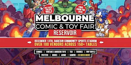 Melbourne Comic & Toy Fair - Reservoir