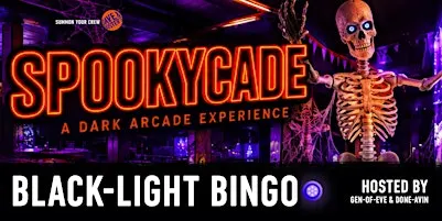 Black-Light Bingo inside the SPOOKYCADE!