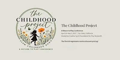 The Childhood Project: A Return to Play Conference