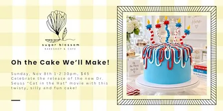 Oh the Cake We'll Make!