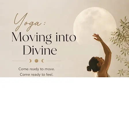 Yoga: Moving Into the Divine