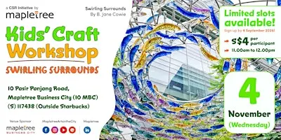 Mapletree Kids' Craft Workshop (Swirling Surrounds) 4 November 2026
