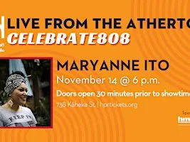 Live from the Atherton: Celebrate 808 x Maryanne Ito