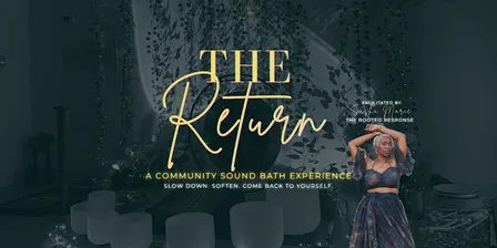 The Return: A Community Sound Bath Experience with Sasha Marie