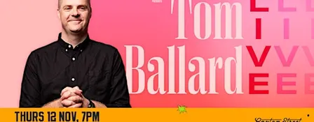 Tom Ballard | Live!
