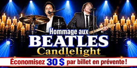 Montréal : Samedi 24 octobre 2026 - 19h30 : Hommage aux Beatles