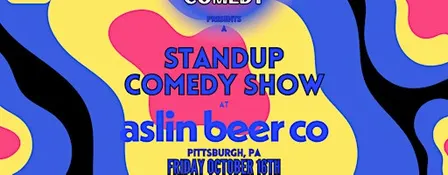 Standup Comedy at Aslin Beer Co (Pittsburgh, PA)